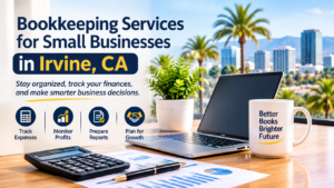 Bookkeeping Services for Small Businesses in Irvine CA
